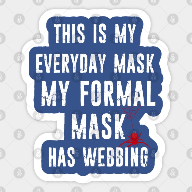 My Everyday Mask Sticker by UnOfficialThreads